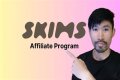 Skims Affiliate Program – Payout, Review, and Sign Up